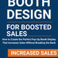 Booth Design for Boosted Sales